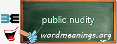 WordMeaning blackboard for public nudity